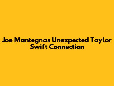 Joe Mantegna's Unexpected Taylor Swift Connection