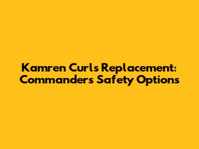 Kamren Curl's Replacement: Commanders' Safety Options