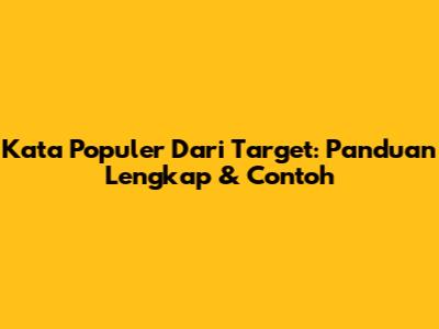 Kata Populer Dari Target: Panduan Lengkap & Contoh