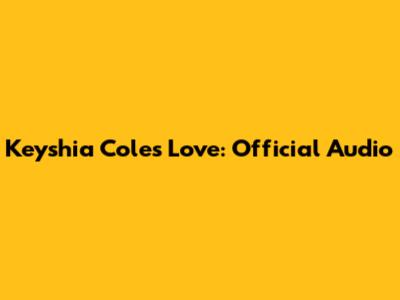 Keyshia Cole's "Love": Official Audio