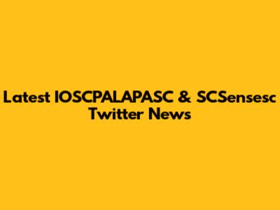 Latest IOSCPALAPASC & SCSensesc Twitter News
