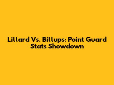 Lillard Vs. Billups: Point Guard Stats Showdown