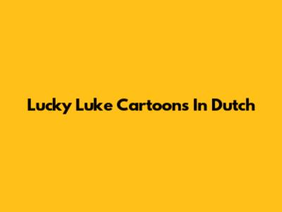 Lucky Luke Cartoons In Dutch