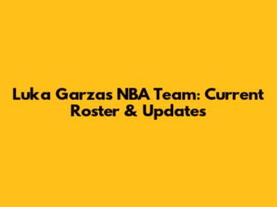 Luka Garza's NBA Team: Current Roster & Updates