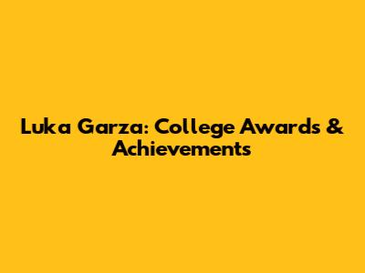 Luka Garza: College Awards & Achievements