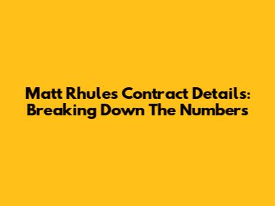 Matt Rhule's Contract Details: Breaking Down The Numbers