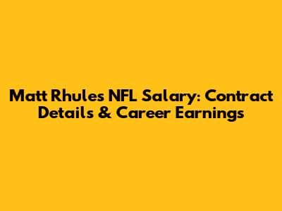 Matt Rhule's NFL Salary: Contract Details & Career Earnings