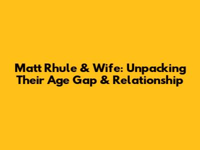 Matt Rhule & Wife: Unpacking Their Age Gap & Relationship