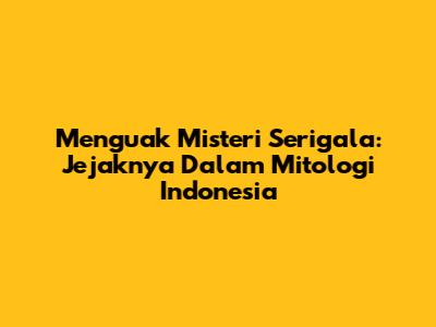 Menguak Misteri Serigala: Jejaknya Dalam Mitologi Indonesia
