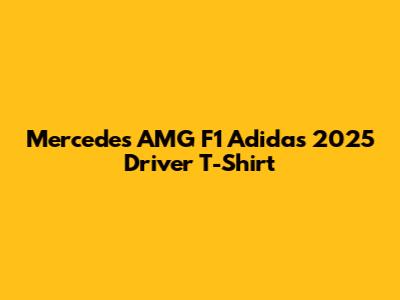 Mercedes AMG F1 Adidas 2025 Driver T-Shirt