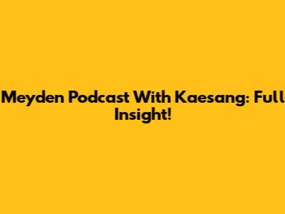 Meyden Podcast With Kaesang: Full Insight!