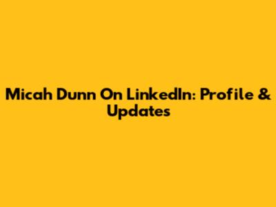Micah Dunn On LinkedIn: Profile & Updates