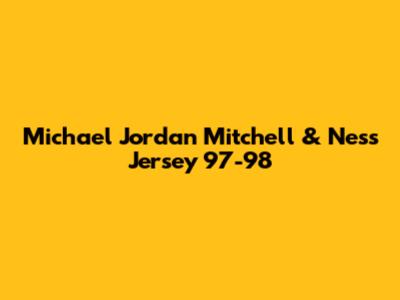 Michael Jordan Mitchell & Ness Jersey 97-98