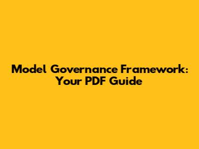 Model Governance Framework: Your PDF Guide