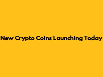 New Crypto Coins Launching Today