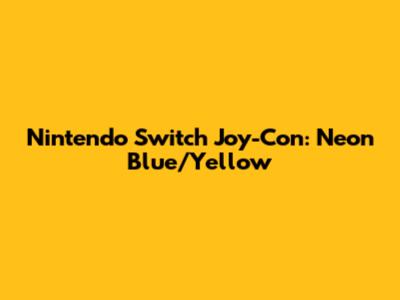 Nintendo Switch Joy-Con: Neon Blue/Yellow