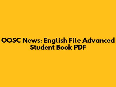 OOSC News: English File Advanced Student Book PDF
