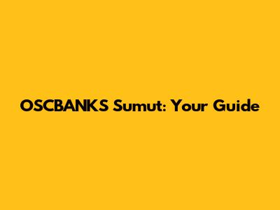OSCBANKS Sumut: Your Guide