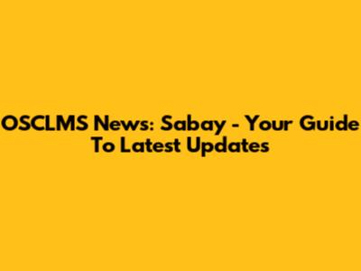 OSCLMS News: Sabay - Your Guide To Latest Updates