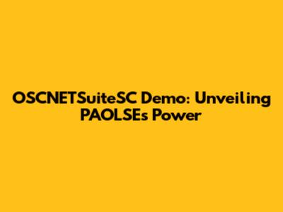 OSCNETSuiteSC Demo: Unveiling PAOLSE's Power