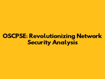 OSCPSE: Revolutionizing Network Security Analysis