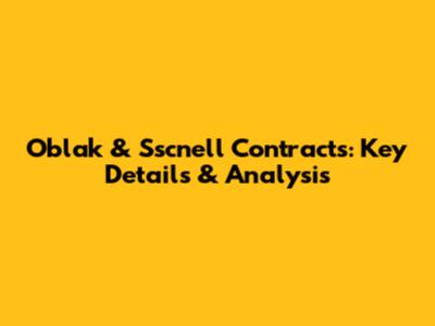 Oblak & Sscnell Contracts: Key Details & Analysis