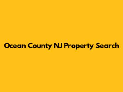 Ocean County NJ Property Search
