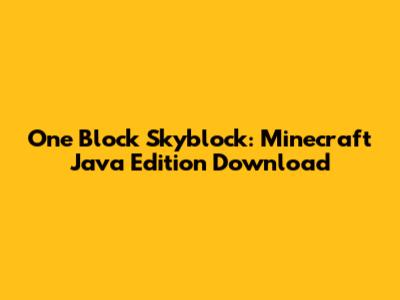 One Block Skyblock: Minecraft Java Edition Download