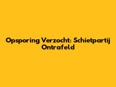Opsporing Verzocht: Schietpartij Ontrafeld