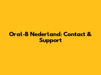 Oral-B Nederland: Contact & Support