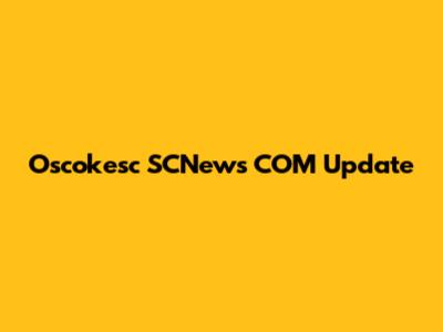 Oscokesc SCNews COM Update