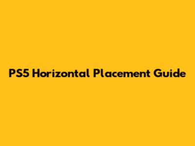PS5 Horizontal Placement Guide