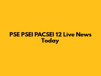 PSE PSEI PACSEI 12 Live News Today