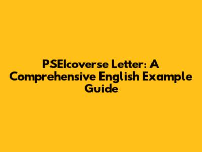 PSEIcoverse Letter: A Comprehensive English Example Guide