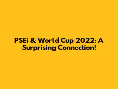 PSEi & World Cup 2022: A Surprising Connection!