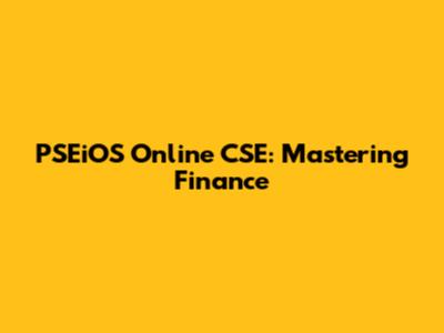 PSEiOS Online CSE: Mastering Finance