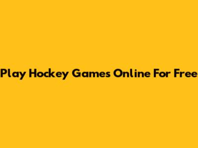 Play Hockey Games Online For Free