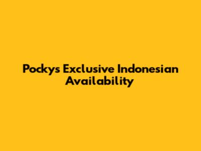 Pocky's Exclusive Indonesian Availability