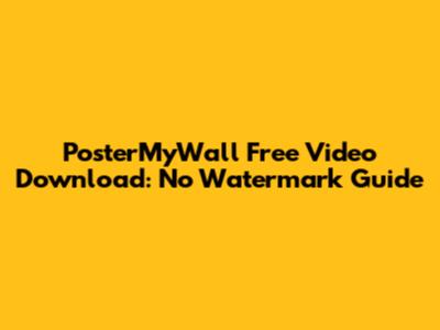 PosterMyWall Free Video Download: No Watermark Guide