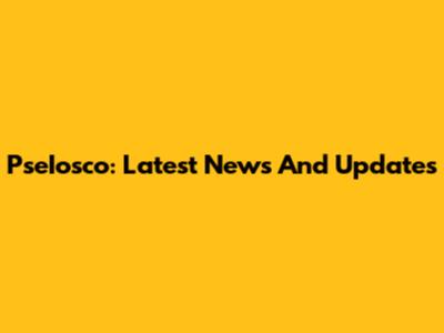 PseIosco: Latest News And Updates
