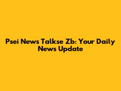 Psei News Talkse Zb: Your Daily News Update
