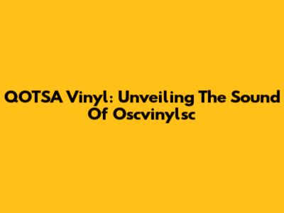 QOTSA Vinyl: Unveiling The Sound Of Oscvinylsc