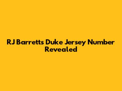 RJ Barrett's Duke Jersey Number Revealed