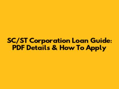 SC/ST Corporation Loan Guide: PDF Details & How To Apply