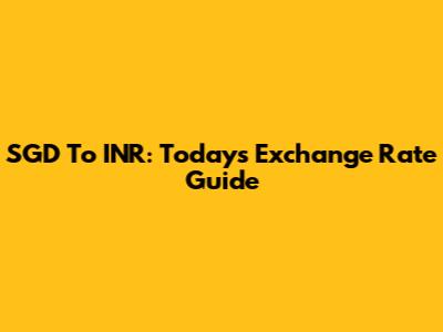 SGD To INR: Today's Exchange Rate Guide