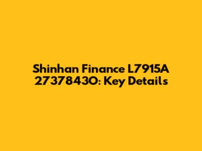 Shinhan Finance L7915A 2737843O: Key Details