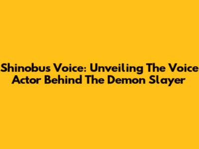 Shinobu's Voice: Unveiling The Voice Actor Behind The Demon Slayer