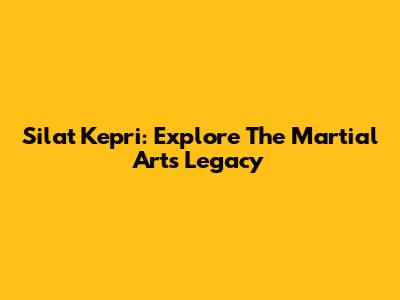 Silat Kepri: Explore The Martial Arts Legacy