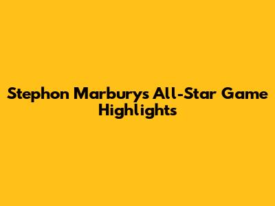 Stephon Marbury's All-Star Game Highlights