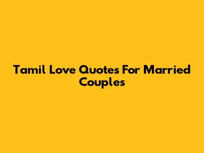 Tamil Love Quotes For Married Couples